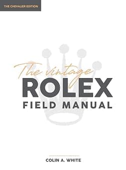 Morningtundra The Vintage Rolex Field Manual: An Essential Collectors Reference Guide - Amazon.ae Price Tracker