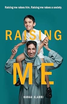 Raising Me: Raising me raises him. Raising me raises a society. - Amazon.ae Price Tracker