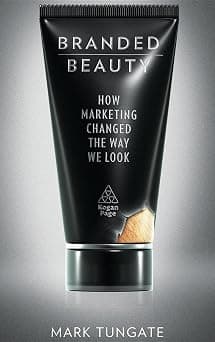 Branded Beauty: How Marketing Changed the Way We Look - Amazon.ae Price Tracker