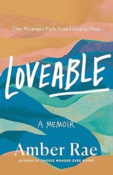 Loveable: A Memoir: One Woman's Path from Good to Free - Amazon.ae Price Tracker