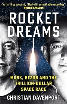 Rocket Dreams: Musk, Bezos, and the Inside Story of the New, Trillion-Dollar Space Race - Amazon.ae Price Tracker