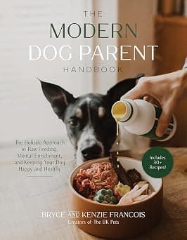 The Modern Dog Parent Handbook: The Holistic Approach to Raw Feeding, Mental Enrichment and Keeping Your Dog Happy and Healthy - Amazon.ae Price Tracker