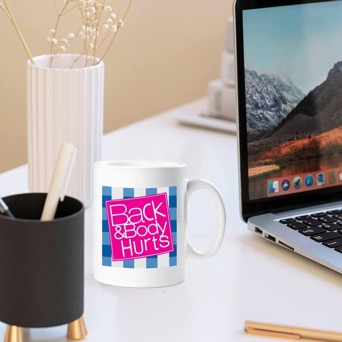 Back And Body Hurts Mug Coffee Mug Workout Mug for Home Office Party Birthday Gift Men Women Funny Mug White 11 Ounce