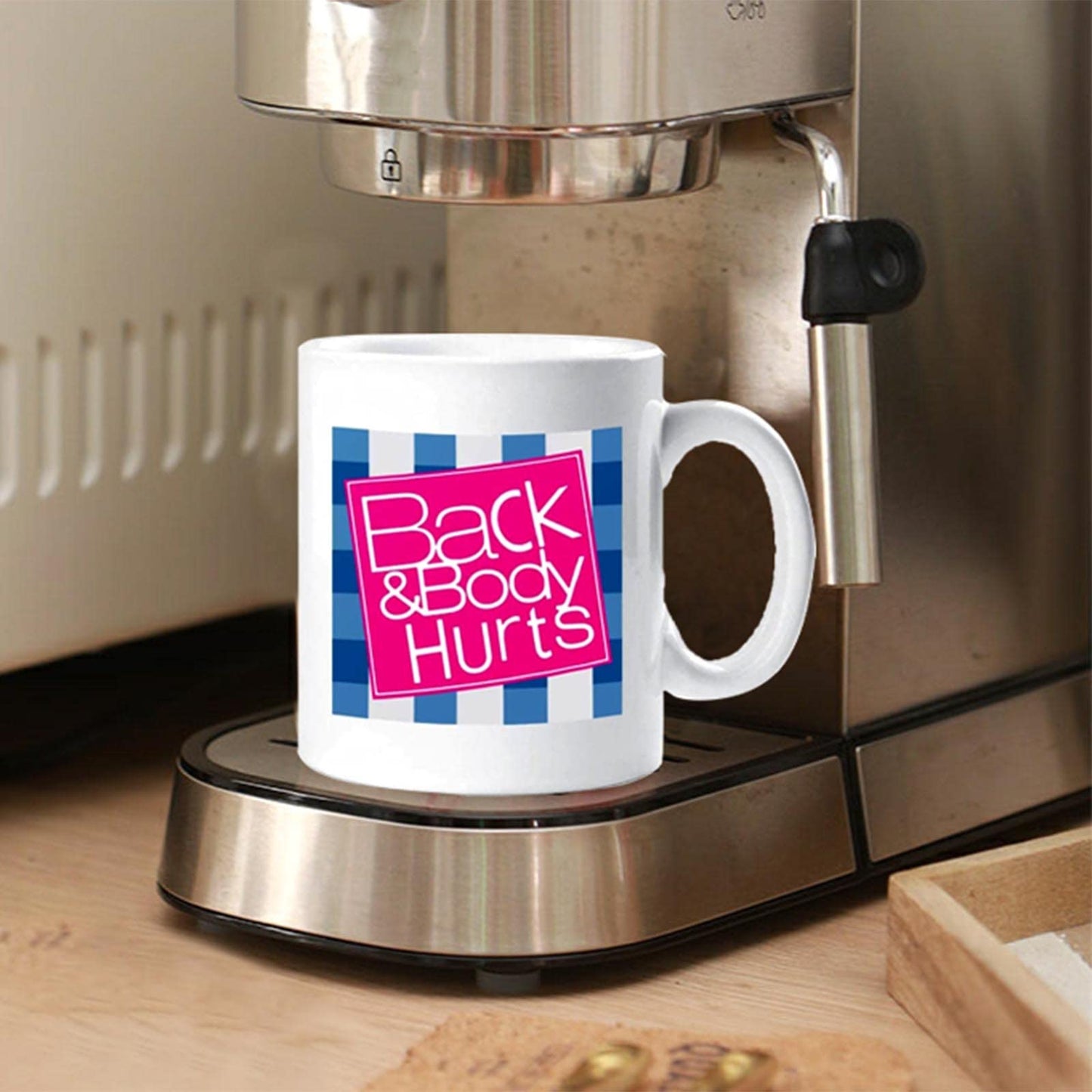 Back And Body Hurts Mug Coffee Mug Workout Mug for Home Office Party Birthday Gift Men Women Funny Mug White 11 Ounce